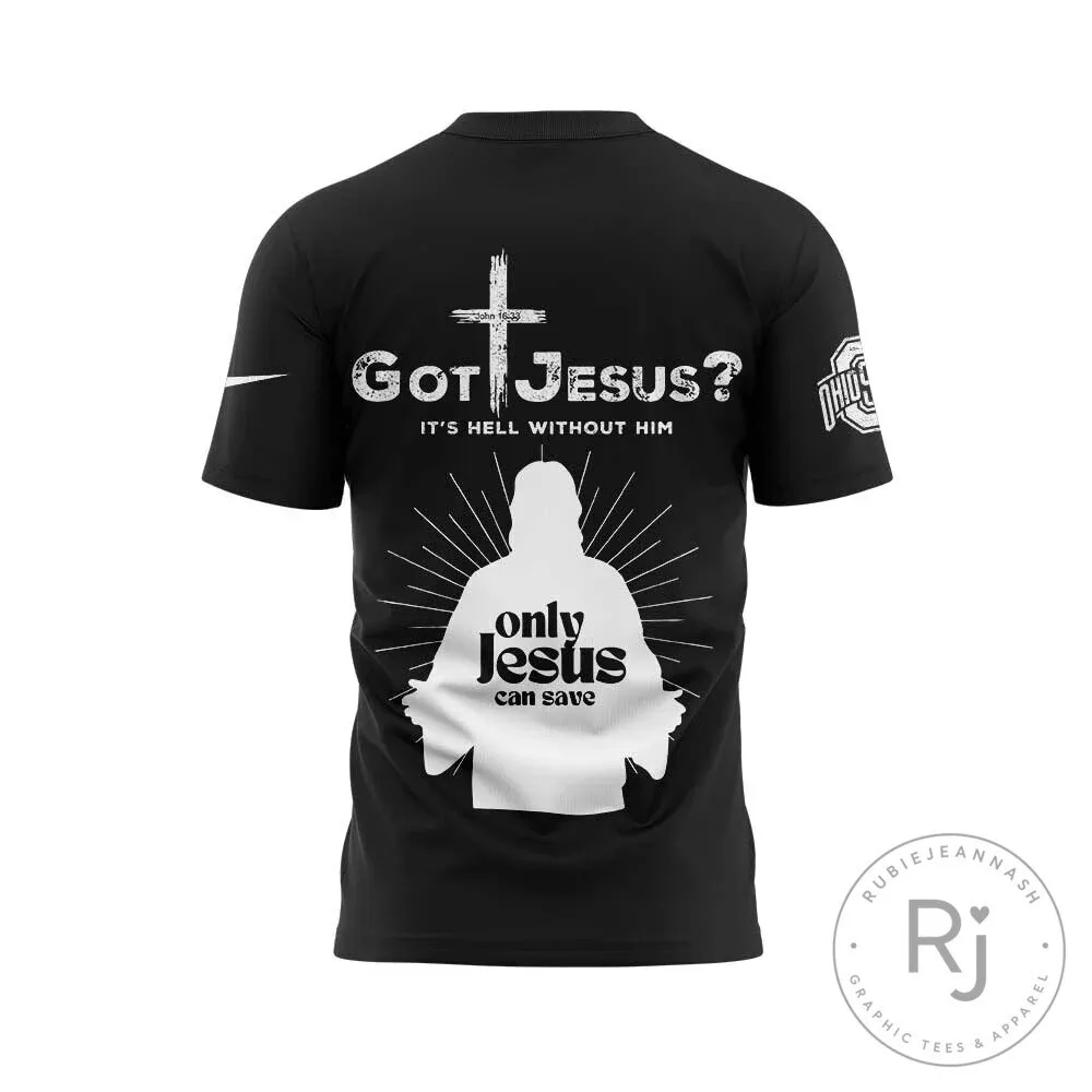Ohio State Football Got Jesus? Christian Religious Black T-Shirt 11 Ohio State Football Got Jesus? Christian Religious Black T-Shirt