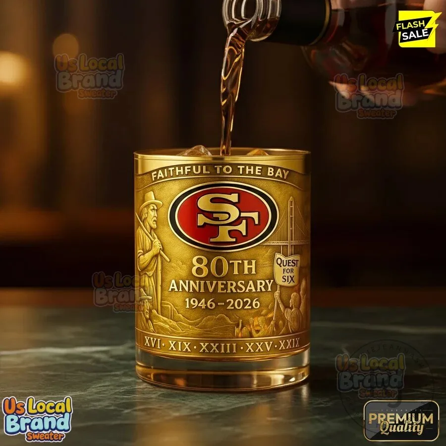 San Francisco 49ers 80th Anniversary Faithful To The Bay Whiskey Drinking Glass