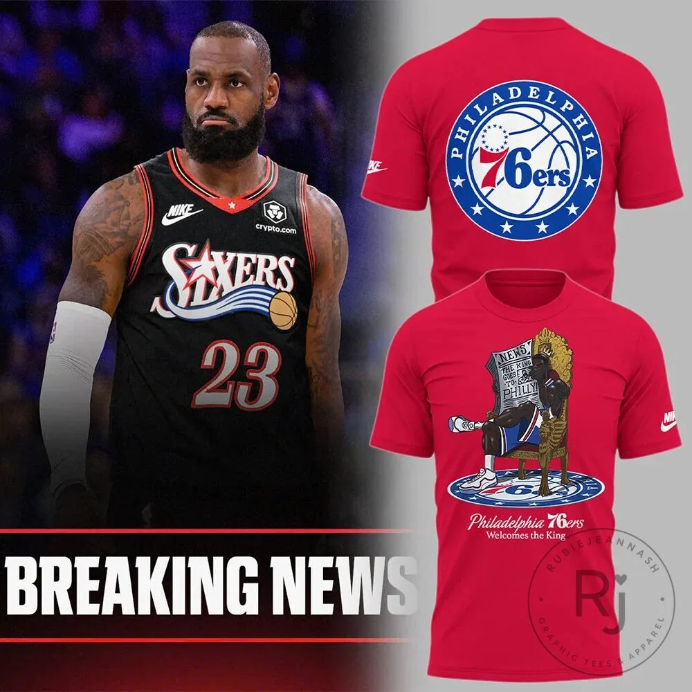Philadelphia 76ers LeBron James Welcome The King Fan T-Shirt