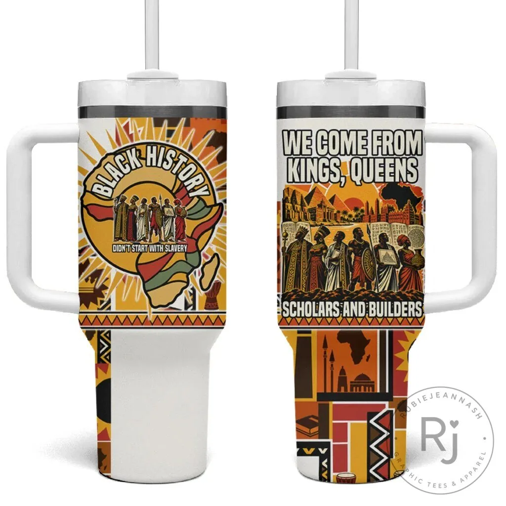 Black History Didn't Start With Slavery Pan African Ancient Kings Queens Tumbler
